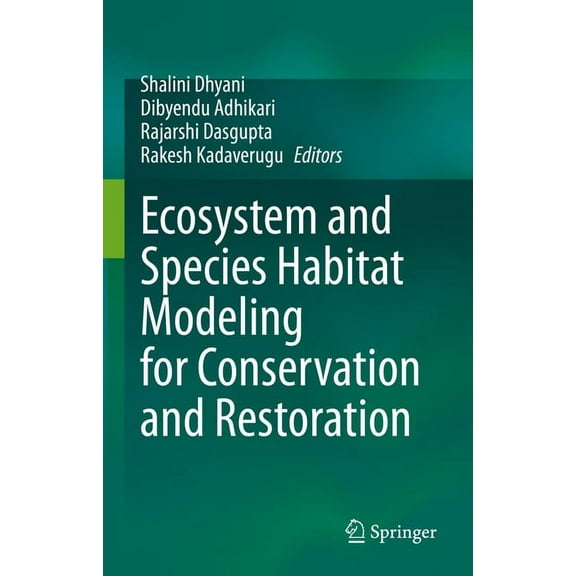 Ecosystem and Species Habitat Modeling for Conservation and Restoration, (Hardcover)