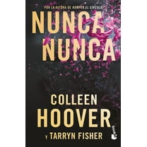 Nunca, Nunca: una Novela Romántica de Suspenso (la Trilogía Completa) / Never Never (the Complete Trilogy) (Paperback)
