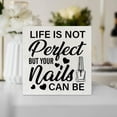thumbnail image 4 of Zomyto 5"x5" Nail Sign Nail Salon Sign Life Is Not Perfect But Your Nails Can Be Wooden Block Sign Rustic Style Beauty Salon Desk Shelf Decorations, 4 of 6