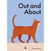 Out and about: What Cats Do When We're Away, (Hardcover)