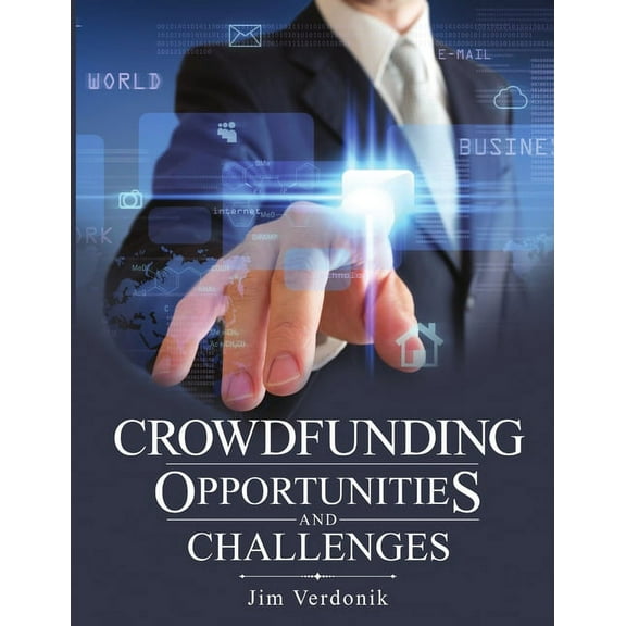 Crowdfunding Opportunities and Challenges, (Paperback)