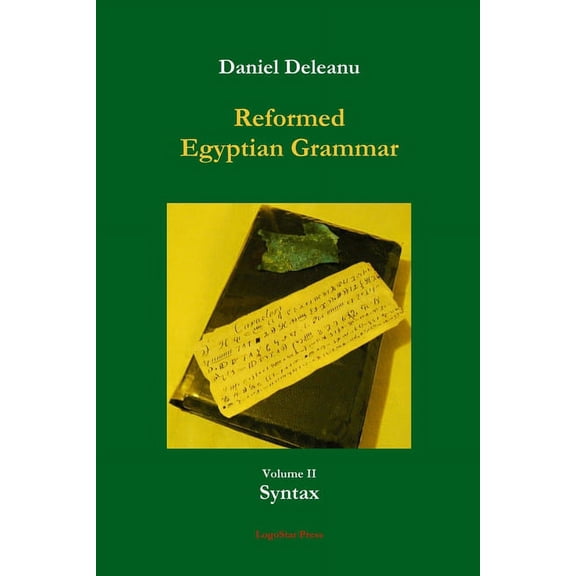 Reformed Egyptian Grammar: Volume 2 - Syntax, (Paperback)