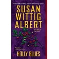 thumbnail image 1 of Holly Blues, Susan Wittig Albert Paperback, 1 of 1