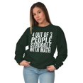 thumbnail image 3 of 4 out of 3 Struggle Math Nerd Humor Sweatshirt for Men or Women Brisco Brands L, 3 of 6