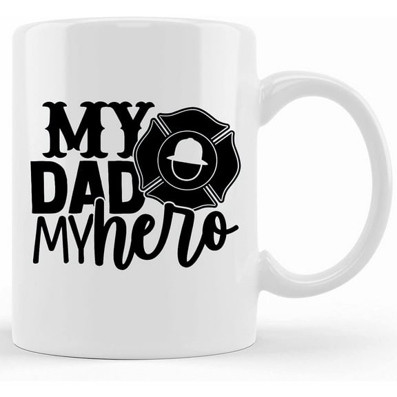 My Dad My Firefighter Hero Coffee Mug My Dad My Firefighter Hero Coffee Cup, Funny Gift For Dad, Husband Or Brother On Father's Day., Ceramic Novelty Coffee Mug, Tea Cup, Gift Present Fo