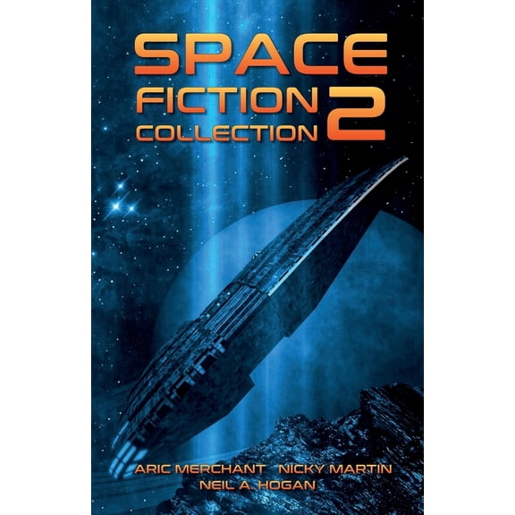 Space Fiction Collection Space Fiction Collection 2: Selected Stories about Space, Aliens and the Future, Book 2, (Paperback)