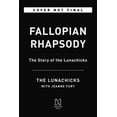 thumbnail image 2 of La Rhapsodie Fallopienne, l'Histoire des Fous, 2 of 2