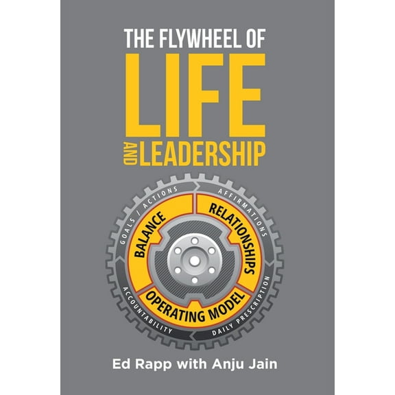 The Flywheel of Life and Leadership (Hardcover)