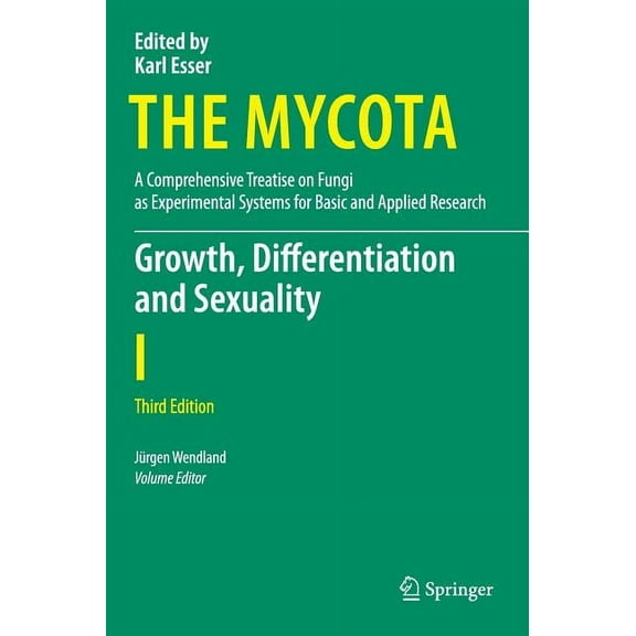 Mycota Growth, Differentiation and Sexuality, Book 1, (Hardcover)