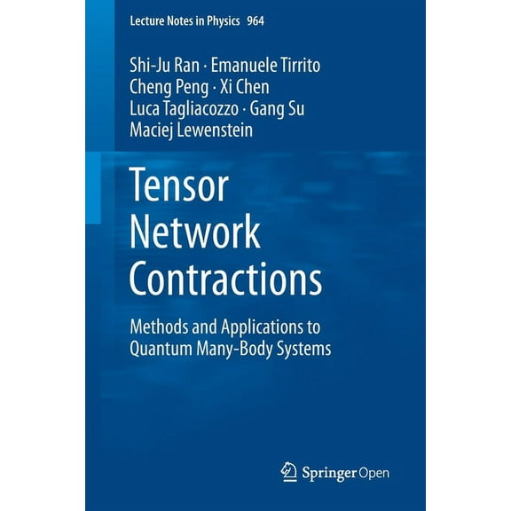 Lecture Notes in Physics Tensor Network Contractions: Methods and Applications to Quantum Many-Body Systems, Book 964, (Paperback)