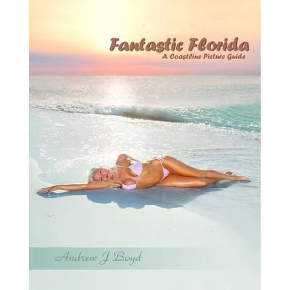 Pre-Owned Fantastic Florida : A Coastline Picture Guide - Paperback