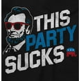 thumbnail image 2 of The Party Sucks Abraham Lincoln GOP Long Sleeve TShirt Men Women Brisco Brands S, 2 of 5