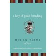 thumbnail image 1 of Pre-Owned A Boy of Good Breeding (Paperback) 1582433402 9781582433400, 1 of 1
