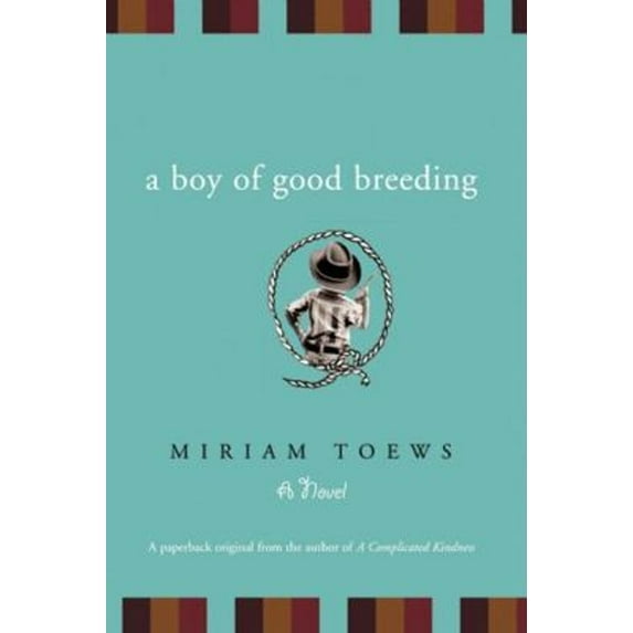 Pre-Owned A Boy of Good Breeding (Paperback) 1582433402 9781582433400