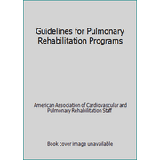 Guidelines for Pulmonary Rehabilitation Programs, Used [Paperback]