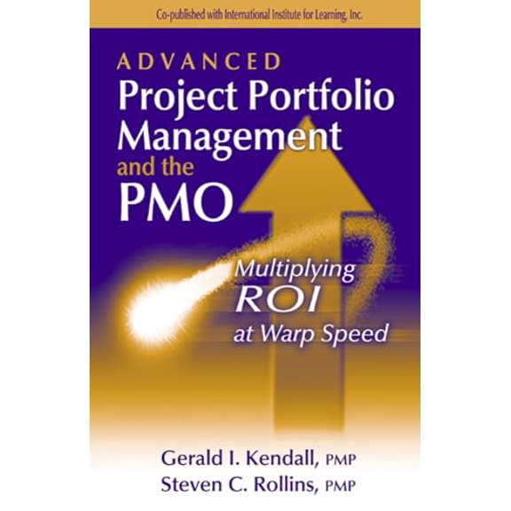 Pre-Owned Advanced Project Portfolio Management and the Pmo: Multiplying Roi at Warp Speed (Hardcover) 1932159029 9781932159028