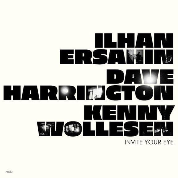 Ilhan Ersahin - Invite Your Eye - Music & Performance - Vinyl