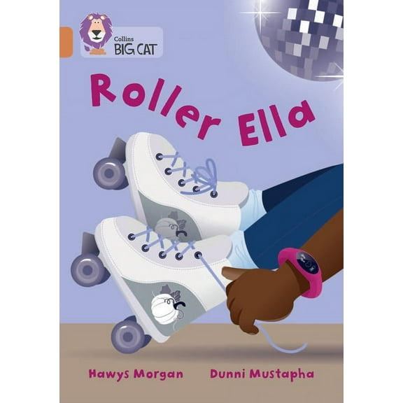 Collins Big Cat Collins Big Cat -- Roller Ella: Band 12/Copper, (Paperback)