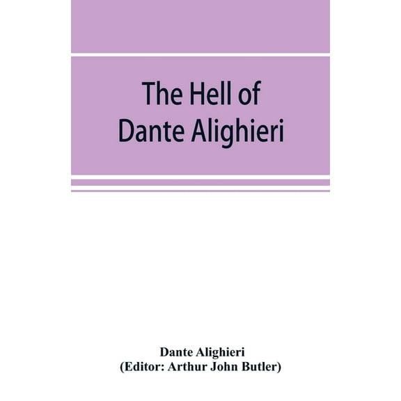 The Hell of Dante Alighieri, (Paperback)