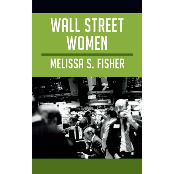 Wall Street Women, (Paperback)