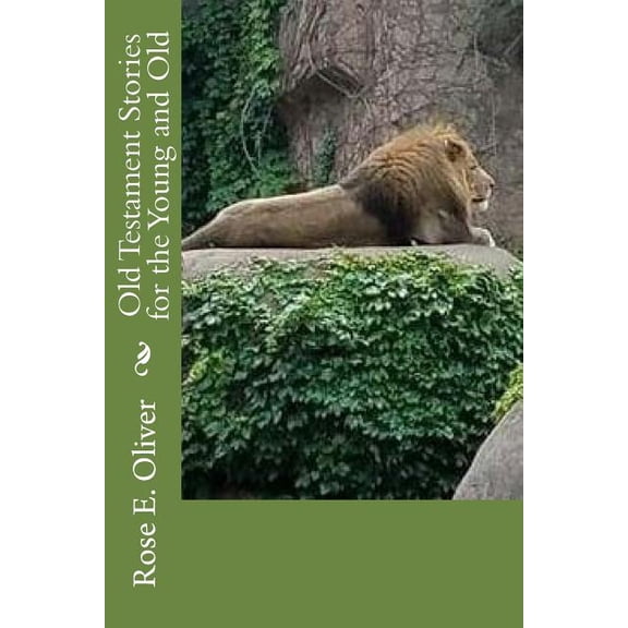 Old Testament Stories for the Young and Old (Paperback)