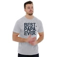 thumbnail image 4 of Best Papa Ever Worlds Greatest Father Men's Graphic T Shirt Tees Brisco Brands S, 4 of 5