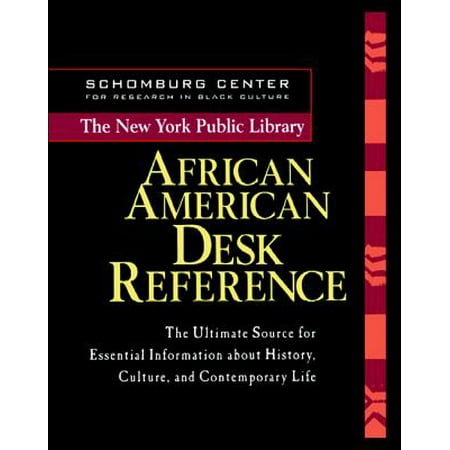 The New York Public Library African American Desk Reference