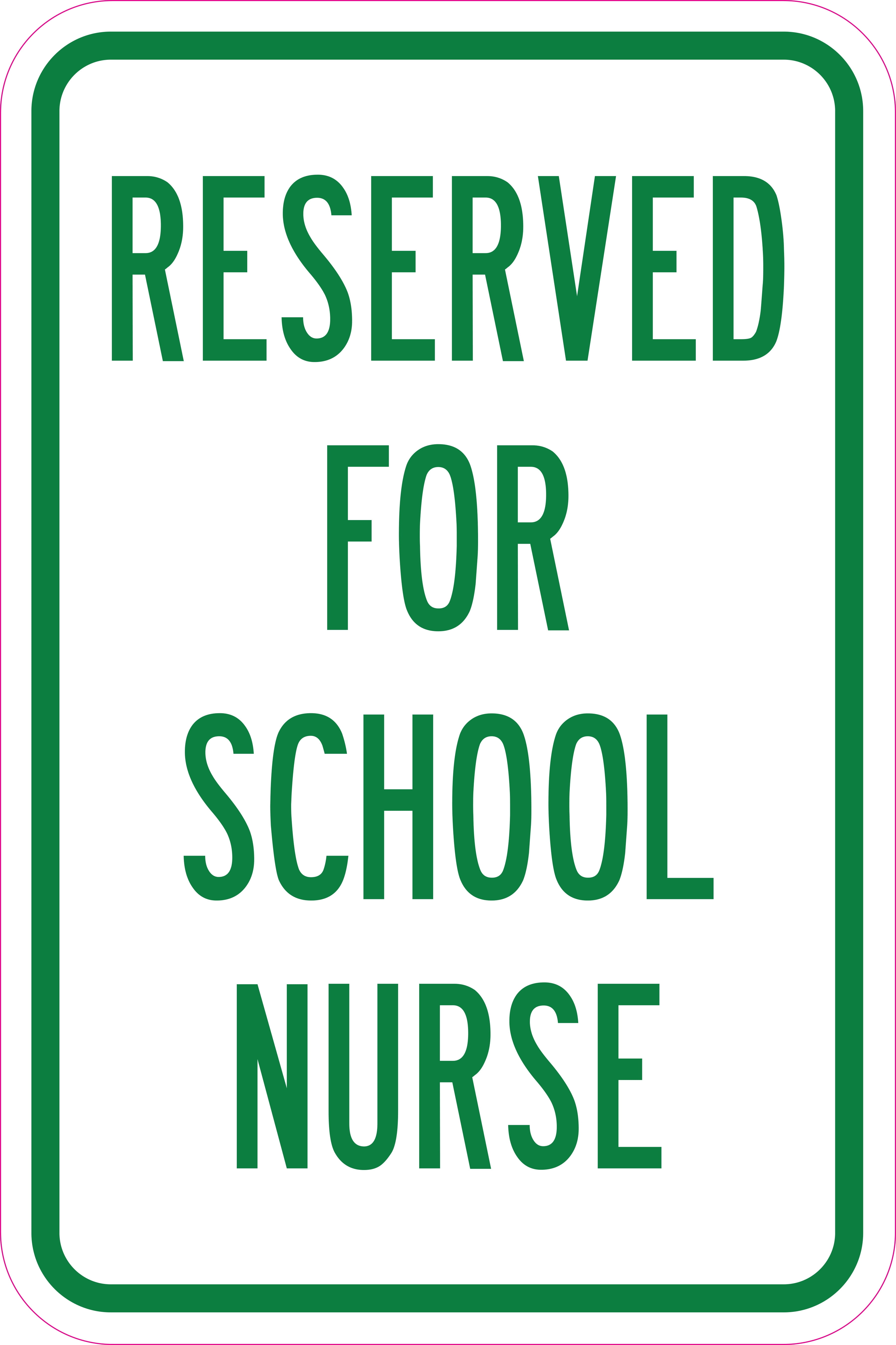 Reserved For School Nurse Sign 12" x 18" Heavy Gauge Aluminum Signs