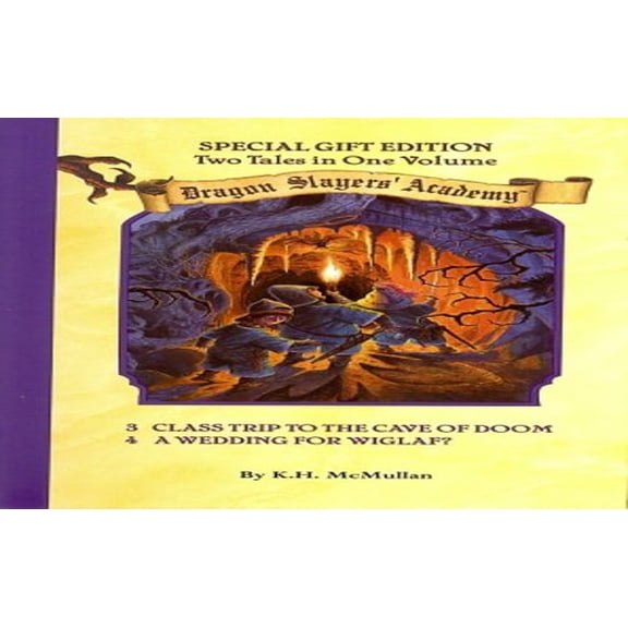 Pre-Owned Dragon Slayers' Academy: Class Trip To The Cave Of Doom And A Wedding For Wiglaf - 2 Tales in 1 Volume (Hardcover) 0448422905 9780448422909