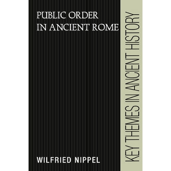 Pre-Owned Public Order in Ancient Rome (Paperback) 0521387493 9780521387491