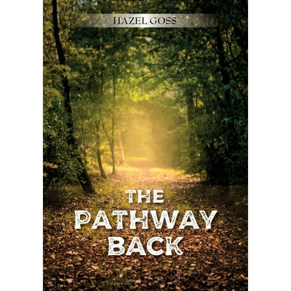 The Pathway Back, (Paperback)
