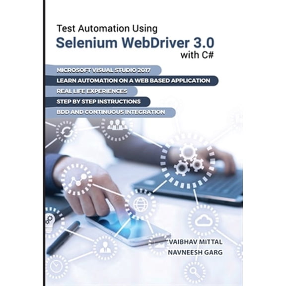 Pre-Owned Test Automation using Selenium Webdriver 3.0 with C# (Paperback) 0992293561 9780992293567