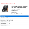 thumbnail image 2 of Left Headlight Assembly - Compatible with 2007 - 2014 Cadillac Escalade 2008 2009 2010 2011 2012 2013, 2 of 2