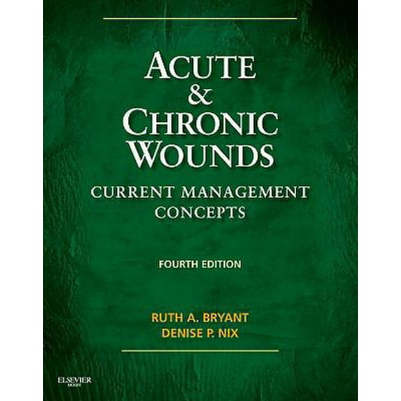 Pre-Owned Acute & Chronic Wounds: Current Management Concepts (Hardcover) 0323069436 9780323069434