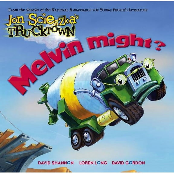 Jon Scieszka's Trucktown Melvin Might?, (Hardcover)