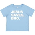 thumbnail image 3 of Inktastic Jesus Saves, Bro. Boys or Girls Baby T-Shirt, 3 of 5