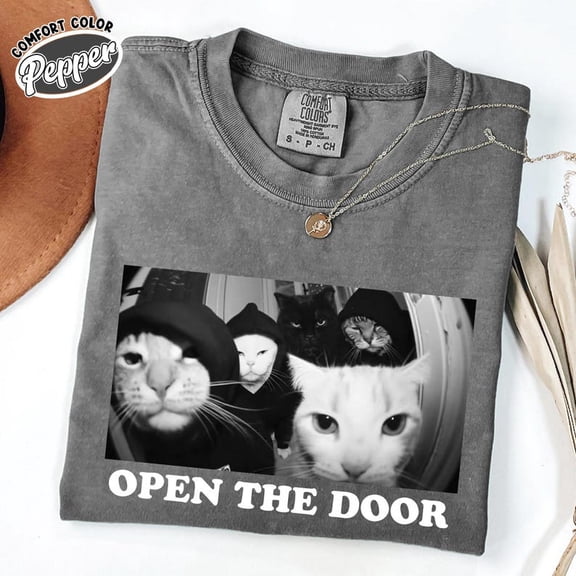 Funny Cat Gang Shirt: Sarcastic Cat Meme Tee, Open The Door Funny Cat T-Shirt