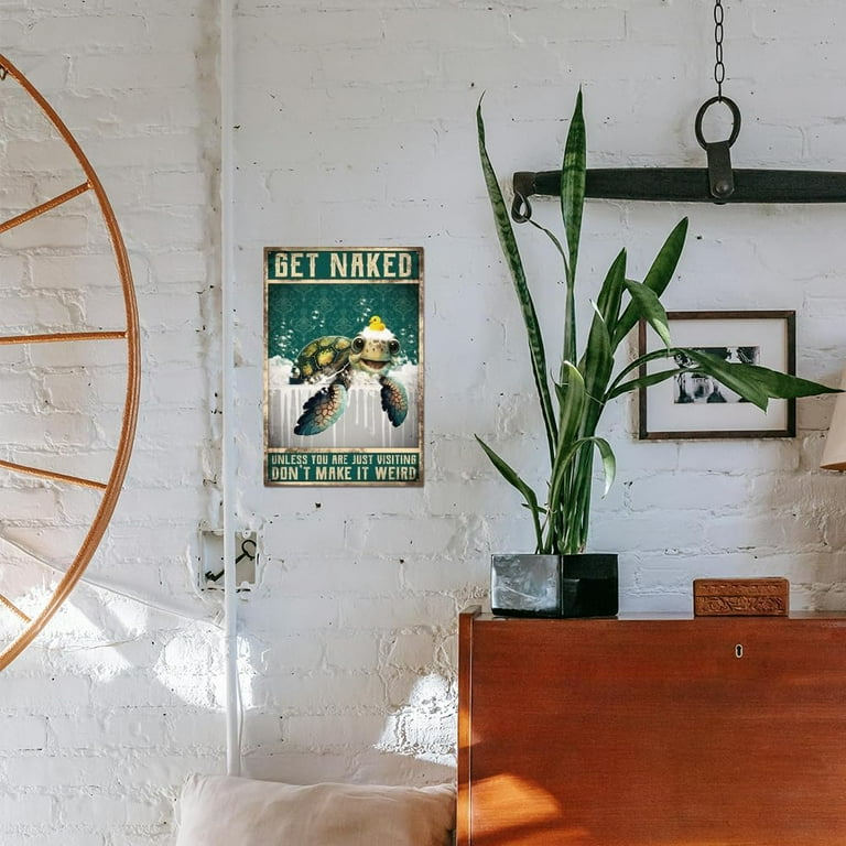 Get Naked Unless You are Just Visting Don't Make it Weird