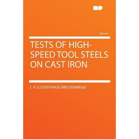 Tests of High-Speed Tool Steels on Cast Iron