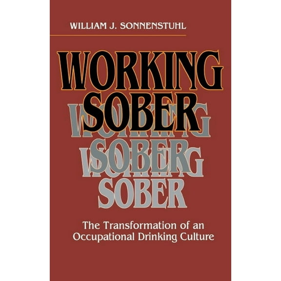 Working Sober, (Hardcover)