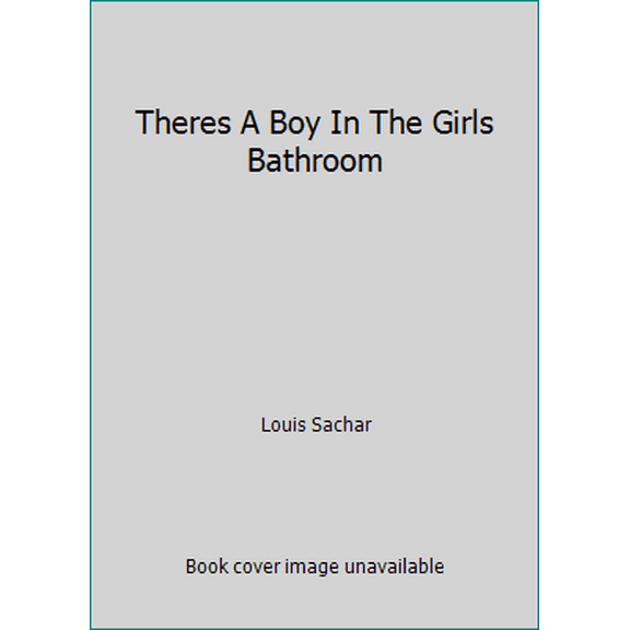 Pre-Owned Theres A Boy In The Girls Bathroom (Paperback) 0590590898 9780590590891