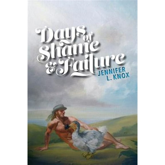 Days of Shame & Failure (Paperback)