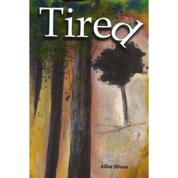 Tired, (Paperback)