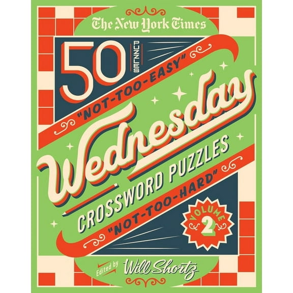 The New York Times Wednesday Crossword Puzzles Volume 2 (Other)