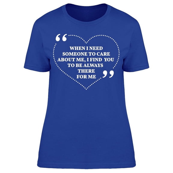 Someone To Care About Me   T-Shirt Women -Image by Shutterstock, Female 3X-Large