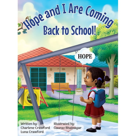 Hope and I Are Coming Back to School, (Hardcover)