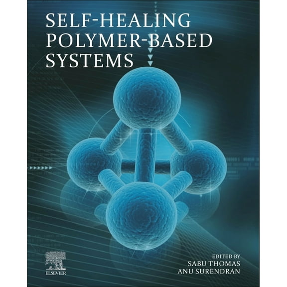Self-Healing Polymer-Based Systems, (Paperback)