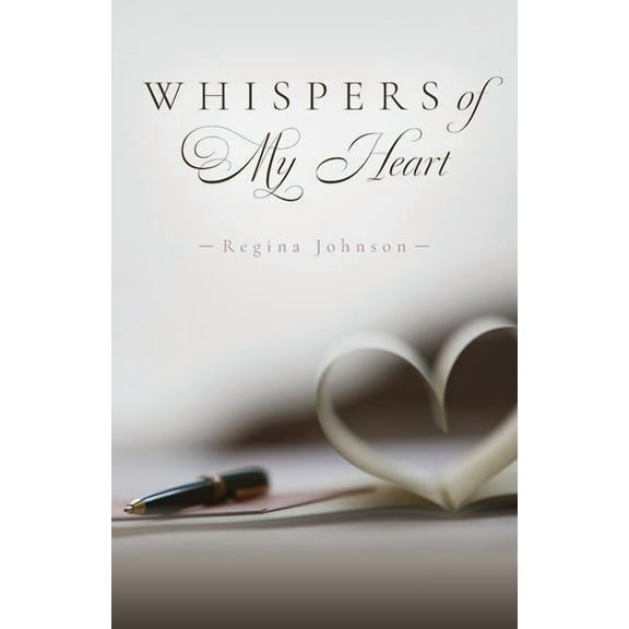 Whispers of My Heart, (Paperback)