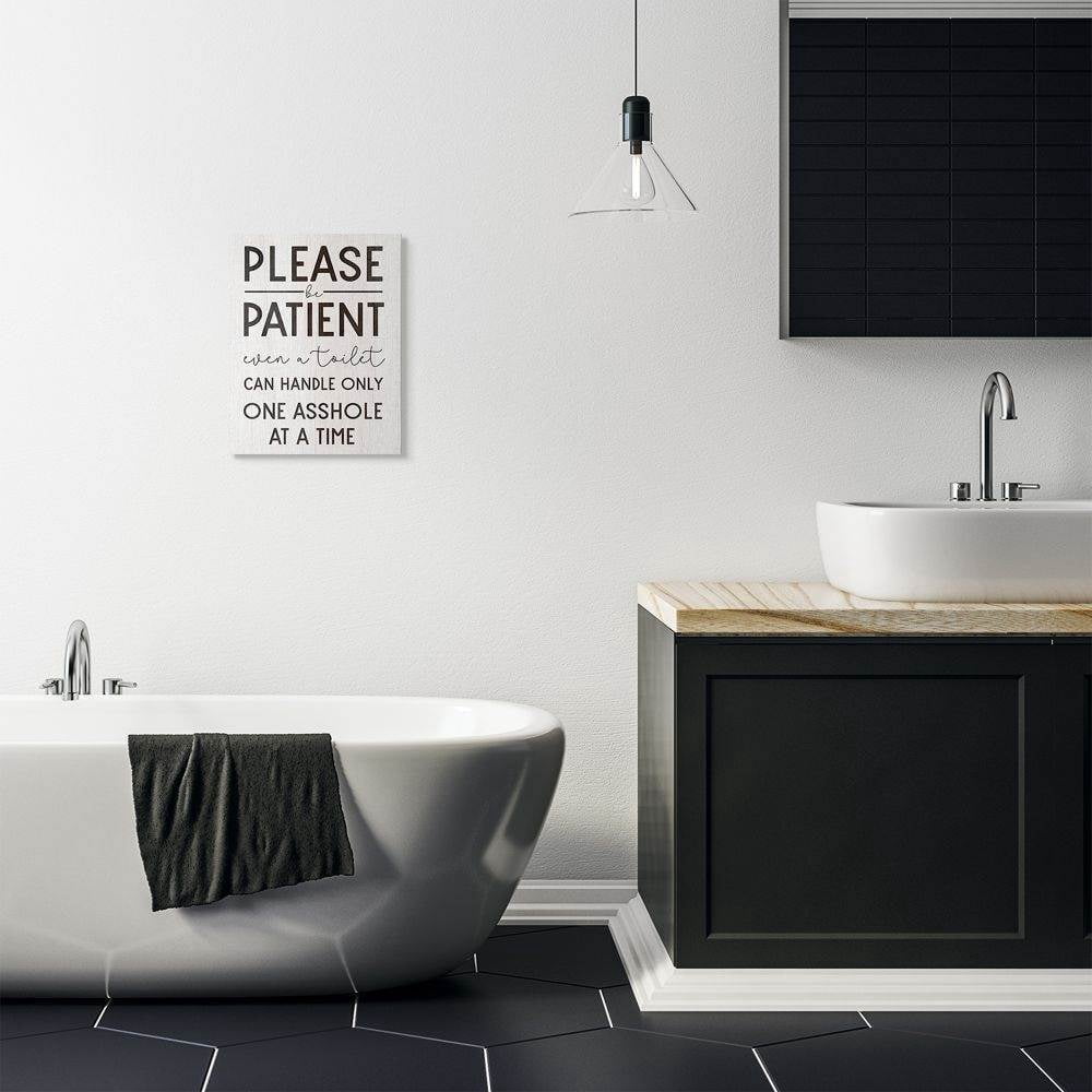 Stupell Industries Please Be Patient Funny Bathroom Wood Texture Word Design Canvas Wall Art by Daphne Polselli