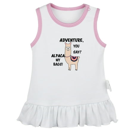 

Adventure You Say Alpaca my bags Funny Dresses For Baby Newborn Babies Skirts Infant Princess Dress 0-24M Kids Graphic Clothes (White Sleeveless Dresses 0-6 Months)